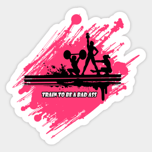 Train to be Bad Sticker